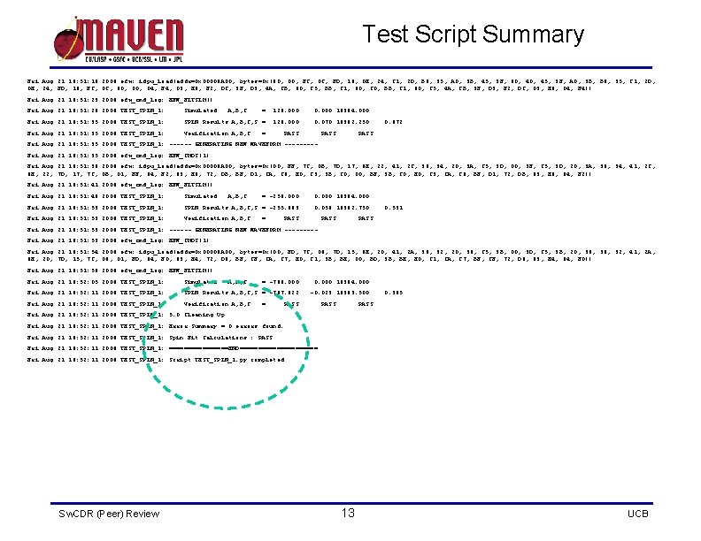 Test Script Summary Fri Aug 21 16: 51: 18 2009 efw: idpu_load(addr=0 x 00009