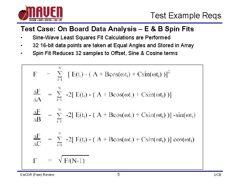 Test Example Reqs Test Case: On Board Data Analysis – E & B Spin