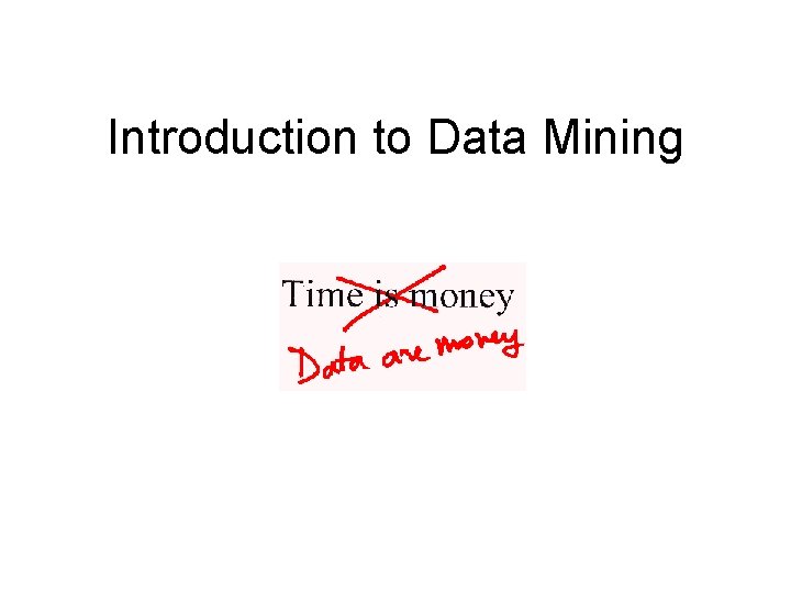 Introduction to Data Mining 