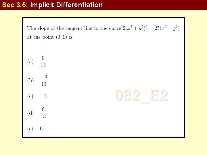 Sec 3. 5: Implicit Differentiation 082_E 2 