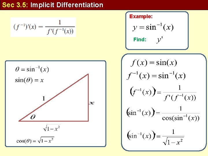 Sec 3. 5: Implicit Differentiation Example: Find: 