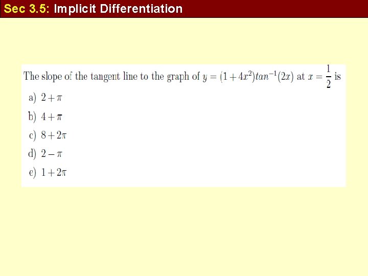 Sec 3. 5: Implicit Differentiation 