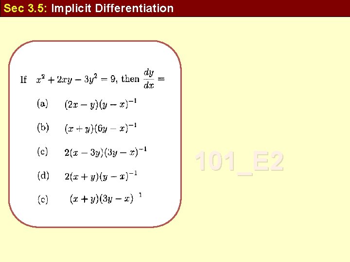 Sec 3. 5: Implicit Differentiation 101_E 2 