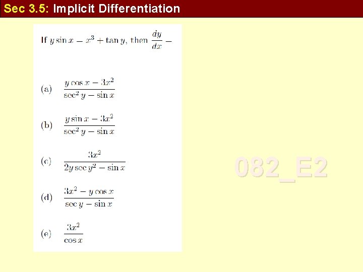 Sec 3. 5: Implicit Differentiation 082_E 2 