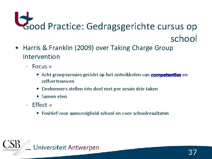 Good Practice: Gedragsgerichte cursus op school • Harris & Franklin (2009) over Taking Charge