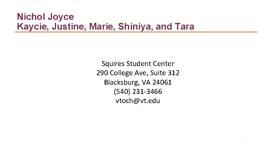 Nichol Joyce Kaycie, Justine, Marie, Shiniya, and Tara Squires Student Center 290 College Ave,