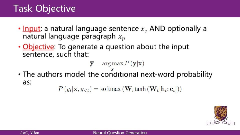 Task Objective • GAO, Yifan Neural Question Generation 