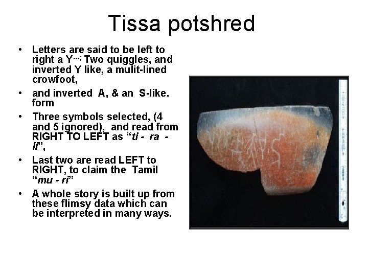 Tissa potshred • Letters are said to be left to right a Y---; Two