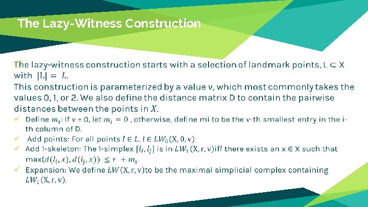 The Lazy-Witness Construction � 