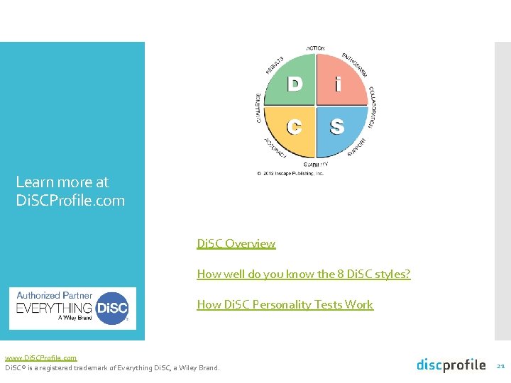 Learn more at Di. SCProfile. com Di. SC Overview How well do you know