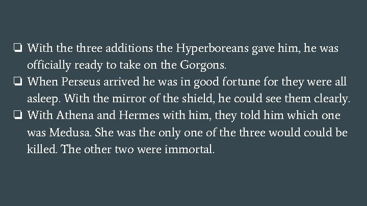 ❏ With the three additions the Hyperboreans gave him, he was officially ready to