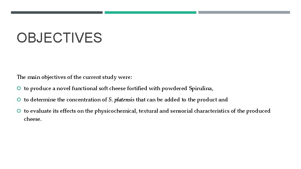 OBJECTIVES The main objectives of the current study were: to produce a novel functional