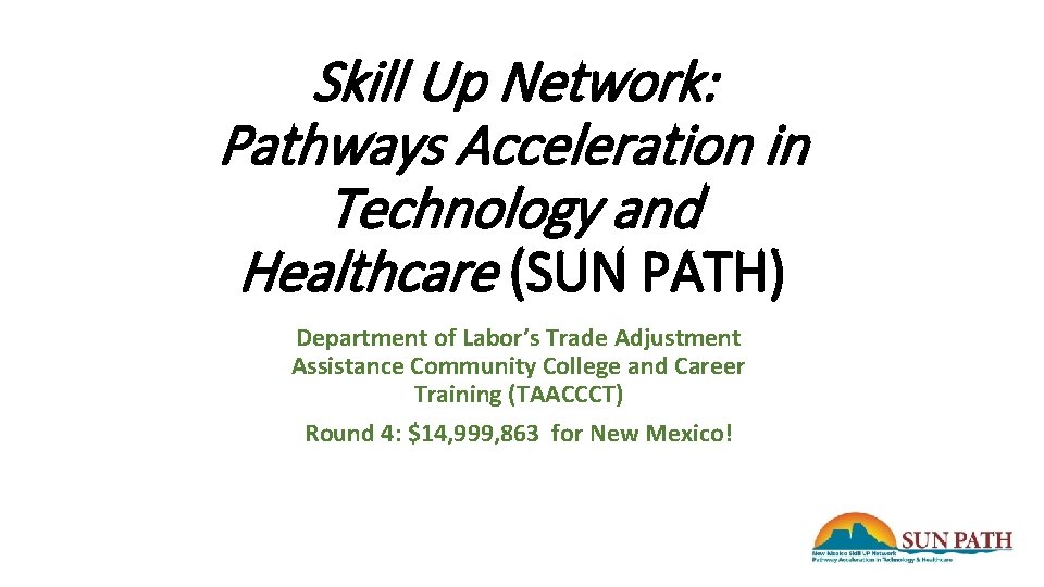 Skill Up Network Pathways Acceleration in Technology and