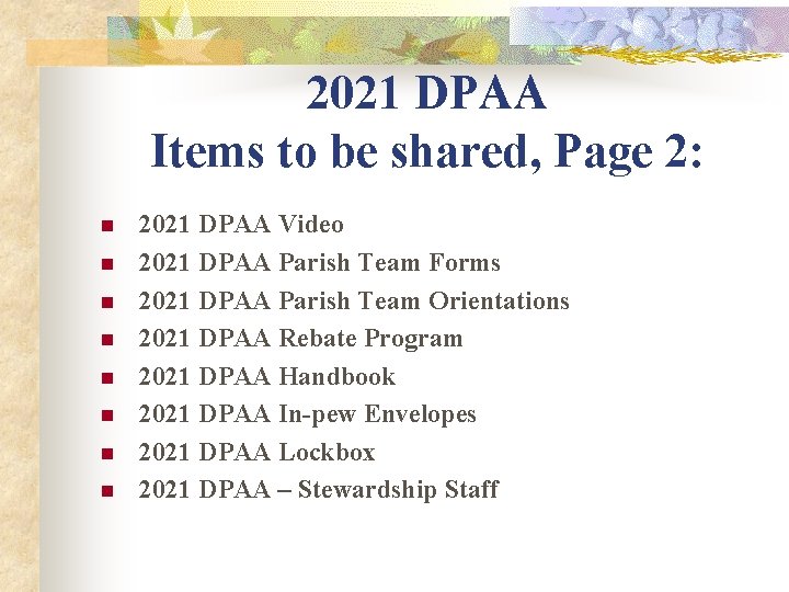 2021 DPAA Items to be shared, Page 2: n n n n 2021 DPAA