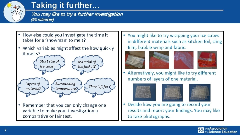 Taking it further… You may like to try a further investigation (60 minutes) • Taking it further… You may like to try a further investigation (60 minutes) •