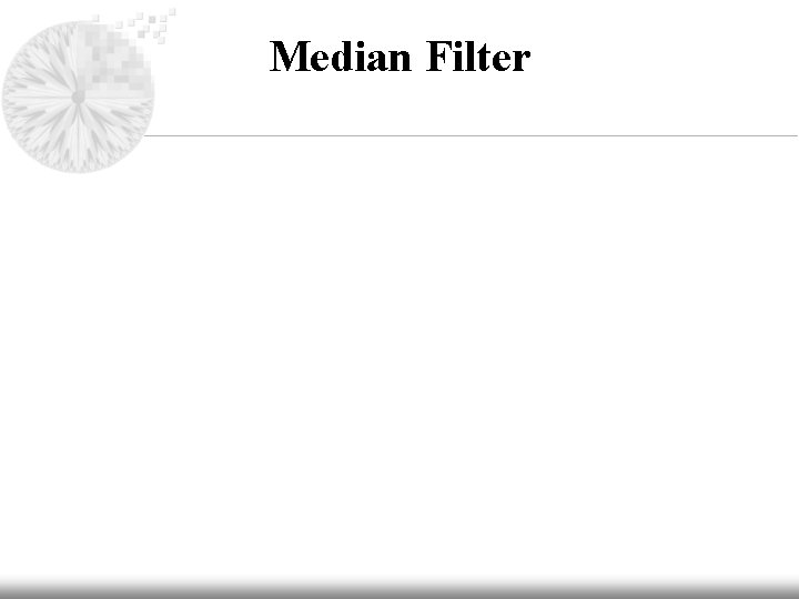 Median Filter 