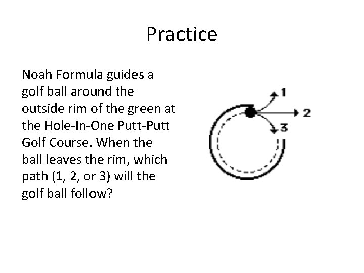 Practice Noah Formula guides a golf ball around the outside rim of the green