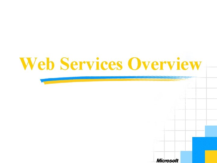 Web Services Overview 