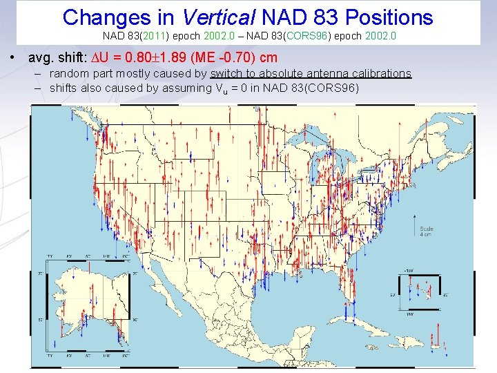 Changes in Vertical NAD 83 Positions NAD 83(2011) epoch 2002. 0 – NAD 83(CORS