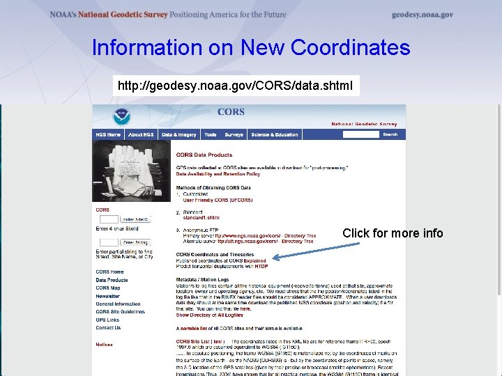 Information on New Coordinates http: //geodesy. noaa. gov/CORS/data. shtml Click for more info 