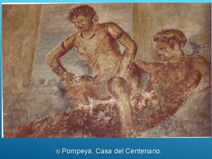  Pompeya. Casa del Centenario. 