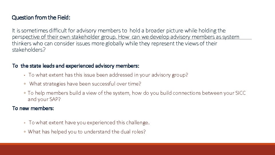 Question from the Field: It is sometimes difficult for advisory members to hold a