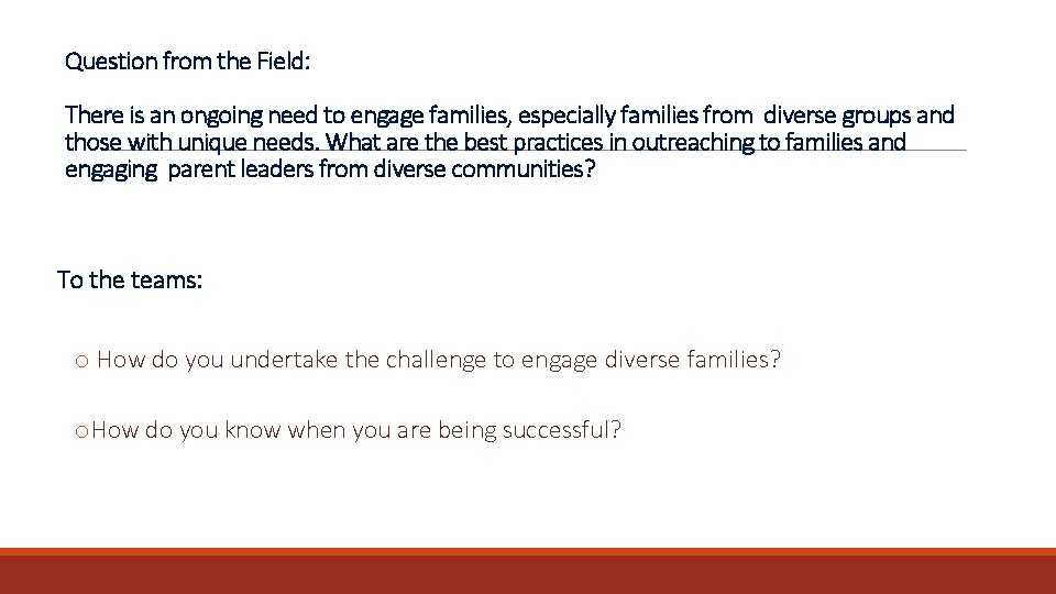 Question from the Field: There is an ongoing need to engage families, especially families