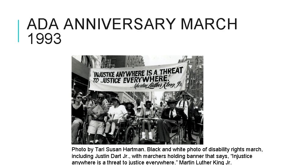 ADA ANNIVERSARY MARCH 1993 Photo by Tari Susan Hartman. Black and white photo of ADA ANNIVERSARY MARCH 1993 Photo by Tari Susan Hartman. Black and white photo of