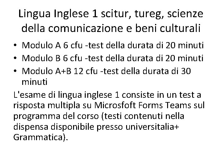 Lingua Inglese 1 scitur, tureg, scienze della comunicazione e beni culturali • Modulo A