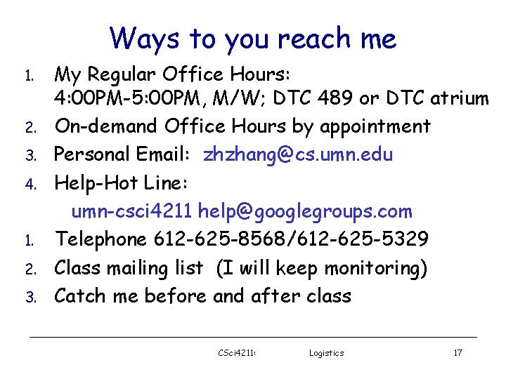 Ways to you reach me 1. 2. 3. 4. 1. 2. 3. My Regular