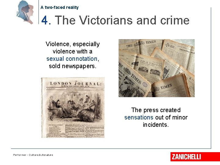 A two-faced reality 4. The Victorians and crime Violence, especially violence with a sexual