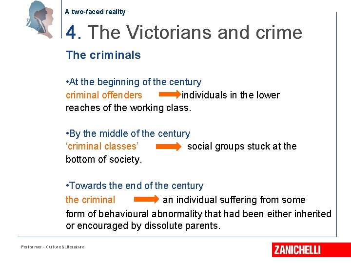 A two-faced reality 4. The Victorians and crime The criminals • At the beginning