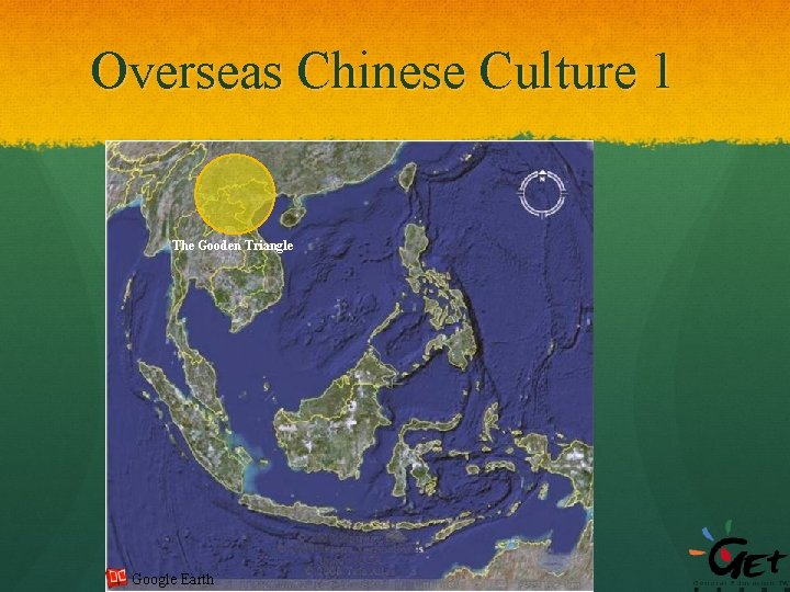 Overseas Chinese Culture 1 The Gooden Triangle Google Earth 