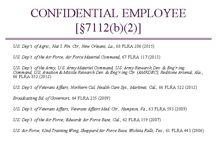 CONFIDENTIAL EMPLOYEE [§ 7112(b)(2)] U. S. Dep’t. of Agric. , Nat’l. Fin. Ctr. ,
