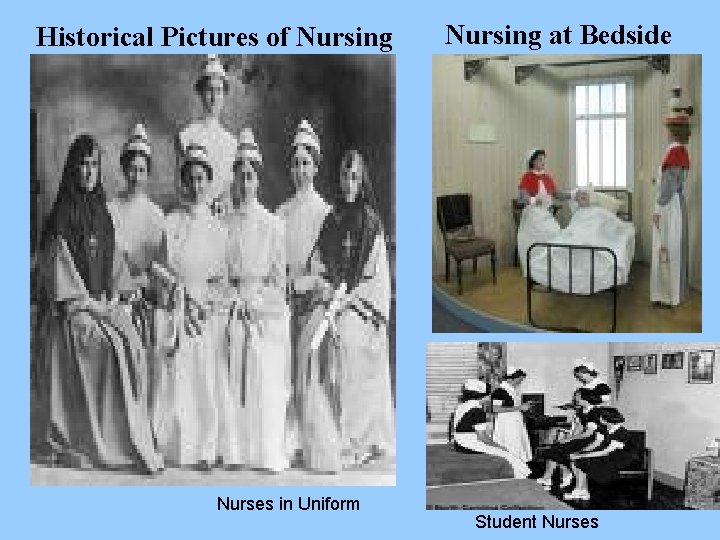 Historical Pictures of Nursing Nurses in Uniform Nursing at Bedside Student Nurses 