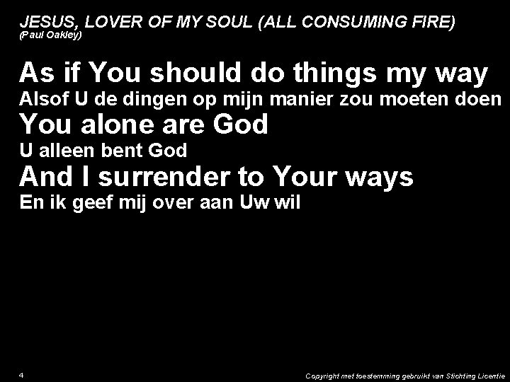 JESUS, LOVER OF MY SOUL (ALL CONSUMING FIRE) (Paul Oakley) As if You should