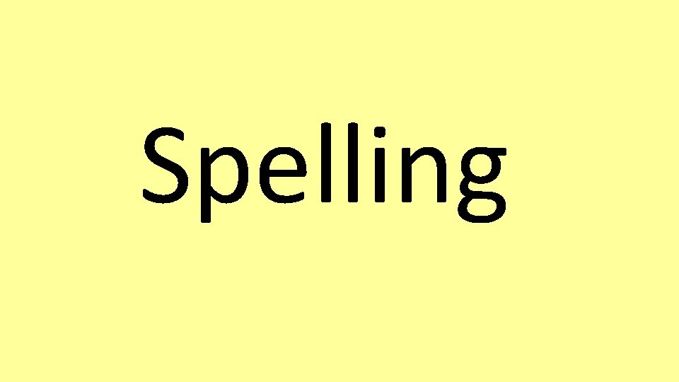 Spelling 