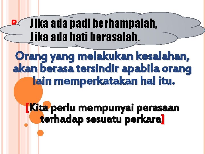 RANGKAP Jika 2 ada padi berhampalah, Jika ada hati berasalah. Orang yang melakukan kesalahan, RANGKAP Jika 2 ada padi berhampalah, Jika ada hati berasalah. Orang yang melakukan kesalahan,