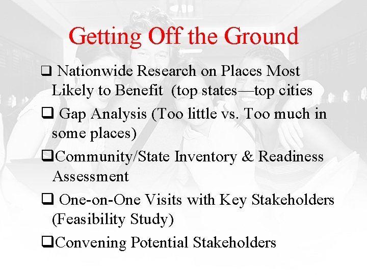 Getting Off the Ground q Nationwide Research on Places Most Likely to Benefit (top