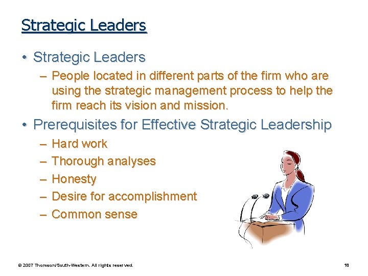 Strategic Leaders • Strategic Leaders – People located in different parts of the firm