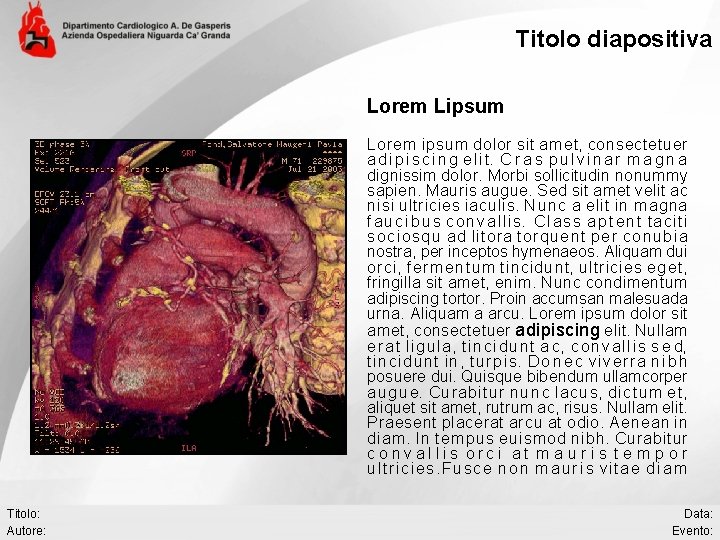 Titolo diapositiva Lorem Lipsum Lorem ipsum dolor sit amet, consectetuer a d i p