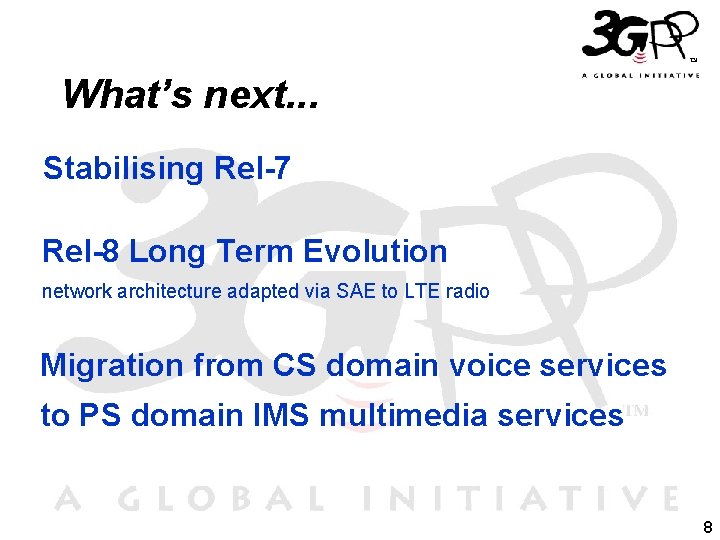 What’s next. . . Stabilising Rel-7 Rel-8 Long Term Evolution network architecture adapted via What’s next. . . Stabilising Rel-7 Rel-8 Long Term Evolution network architecture adapted via