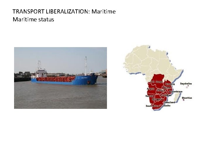 TRANSPORT LIBERALIZATION: Maritime status 