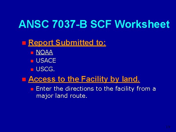 ANSC 7037 -B SCF Worksheet n Report Submitted to: n n NOAA USACE USCG.