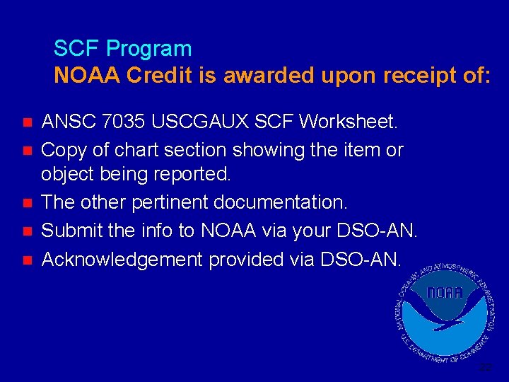 SCF Program NOAA Credit is awarded upon receipt of: n n n ANSC 7035