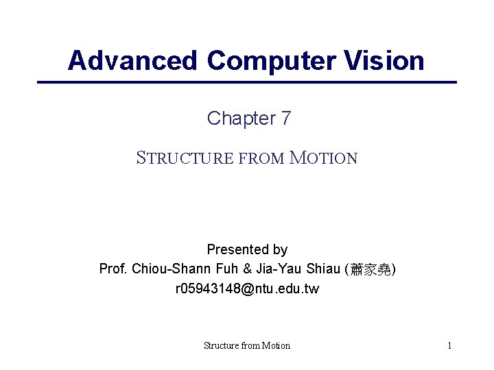 Advanced Computer Vision Chapter 7 STRUCTURE FROM MOTION