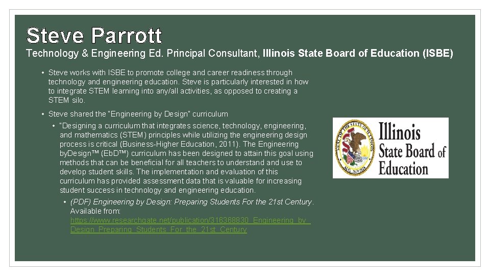 Steve Parrott Technology & Engineering Ed. Principal Consultant, Illinois State Board of Education (ISBE)