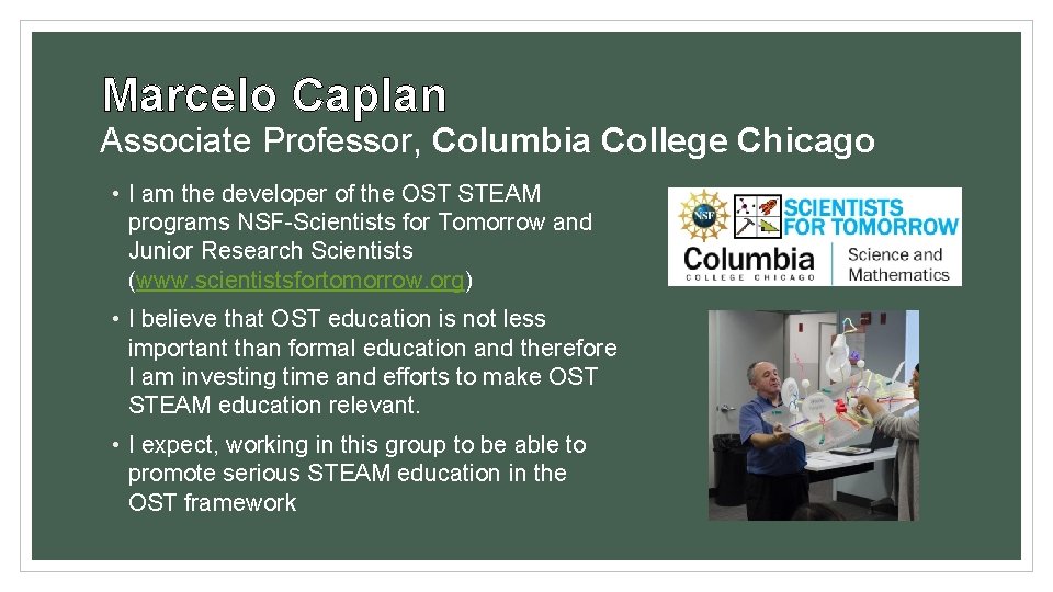 Marcelo Caplan Associate Professor, Columbia College Chicago • I am the developer of the