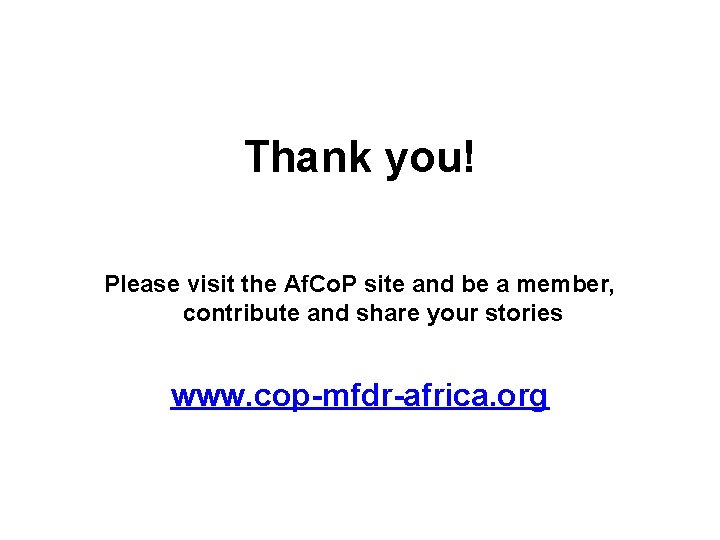 Thank you! Please visit the Af. Co. P site and be a member, contribute