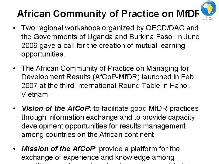 African Community of Practice on Mf. DR • Two regional workshops organized by OECD/DAC